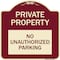 Signmission Private Property No Unauthorized Parking Heavy-Gauge Aluminum Sign, 18" x 18", BU-1818-23251 A-DES-BU-1818-23251 - alternate 1
